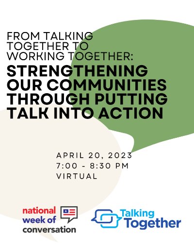 From Talking Together to Working Together: Strengthening our Communities through Putting Talk into Action